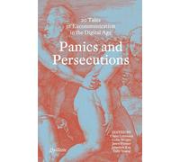 Panics and Persecutions - 20 Quillette Tales of Excommunication in the Digital Age