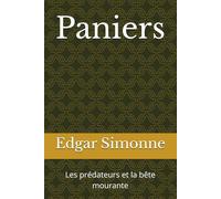 Paniers: Les prédateurs et la bête mourante
