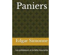 Paniers: Les prédateurs et la bête mourante