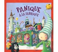 Panique à la fabrique: Album - dès 4 ans
