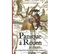 Panique à Rouen: Une enquête de Voltaire à Rouen