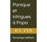 Panique et intrigues à Popa