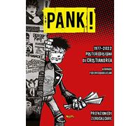 Pank! 1977-2022 Poster e disegni di Cristiano Rea (Spittle)