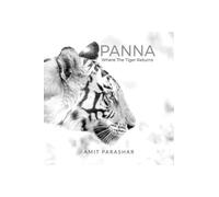 PANNA: Where the Tiger Returns