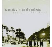 Pannonia Allstars Sk - Budapest Ska Mood