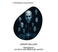 Panopticon. La torre che odiava gli uomini: Vol. 2 (Robin&sons)