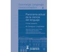 Panorama actual de la ciencia del lenguaje. Primer sexenio de Zaragoza Lingüística