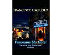Panorama blu Hotel: La notte non dorme mai