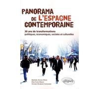 Panorama de l'Espagne contemporaine. 30 ans de transformations politiques, économiques, sociales et culturelles