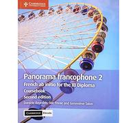 Panorama francophone 2 Coursebook with Digital Access (2 Years): French ab initio for the IB Diploma