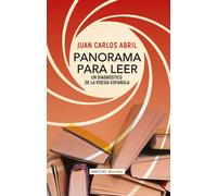 Panorama para leer: un diagnóstico de la poesía española | Juan Carlos Abril