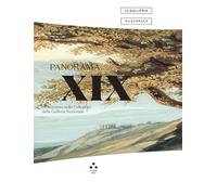 Panorama XIX. L'Ottocento nelle Collezioni della Galleria Nazionale. Catalogo della mostra (Roma, 28 giugno 2023-19 febbraio 2024). Ediz. illustrata (Aleph)