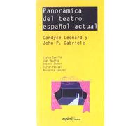 Panorámica del teatro español actual: Lluïsa Cunillé, Juan Mayorga, Antonio Onetti, Itziar Pascual y Margarita Sánchez: 179 (Espiral / Teatro)