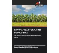 PANORAMICA STORICA DEL POPOLO BIRA: Uno sguardo a una confraternita ultra-tribale dei Bantù orientali