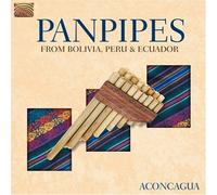 Panpipes From Bolivia Peru & Ecuador by ARC Music