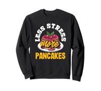 Panqueques Menos estrés Más panqueques Vida divertida Sudadera