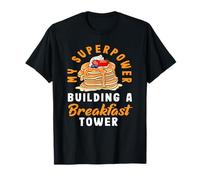 Panqueques Mi Superpoder Construyendo Una Torre De Desayuno Camiseta