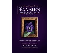 Pansies Are Still Between the Pages: A Poetry Collection of Heartbreak and Healing
