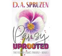 Pansy Uprooted: 1 (The Flower Ladies Trilogy)