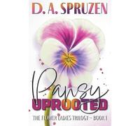 Pansy Uprooted: 1 (The Flower Ladies Trilogy)