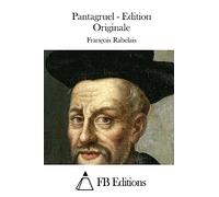 Pantagruel - Edition Originale