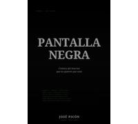Pantalla negra: Crónica del internet que no quieren que veas