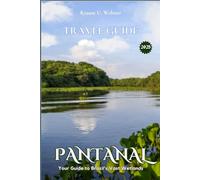 PANTANAL TRAVEL GUIDE