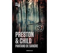 Pantano de sangre (Inspector Pendergast 10) (Best Seller)