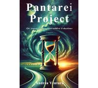 Pantarei Project: Chi siamo noi per contraddire il destino?