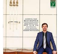 Panteliadis Marios - Beethoven Bagatelles Opp. 33 & 126