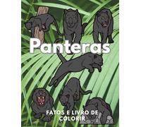 Panteras : Factos e Livro de Colorir: Livro de Atividades para Crianças dos 2 aos 12 anos