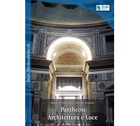 Pantheon. Architettura e luce