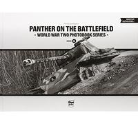 Panther on the Battlefield: World War Two Photobook Series: Volume 1