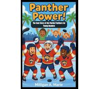 Panther Power!: The Cool Story of the Florida Panthers for Young Readers