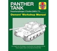 Panther Tank Manual: Panzerkampfwagen V Panther (SdKfz 171) (Haynes Enthusiasts' Manual)