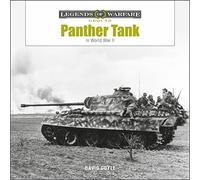 Panther Tank: The Panzerkampfwagen V in World War II: 34 (Legends of Warfare: Ground, 34)