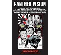 Panther Vision: Essential Party Writings and Art of Kevin “Rashid” Johnson