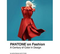 Pantone on Fashion: A Century of Color in Design