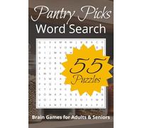 Pantry Picks Word Search Puzzle Book: Word Searches with Easy to Read Print About Pantry Picks, Kitchen, Food and More | 6x9 inches, 110 pages | 50+ ... Gift for Vacations, Holidays and Free Time