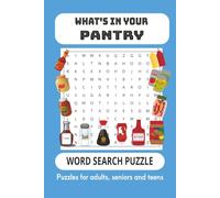 PANTRY Word Search Puzzle Book: Word Searches with Easy-to-Read Print about food, sauces and condiments in your PANTRY |6x9 inches, 110 pages| 50+ puzzles...Gift for vacations, holidays and free times
