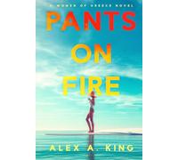 Pants on Fire (Women of Greece)