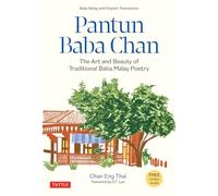 Pantun Baba Chan: The Art and Beauty of Traditional Baba Malay Poetry (Bilingual text and Online audio recordings in English and Baba Malay)