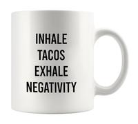 Panvola Inhale Tacos Exhale Negativity Taco Lovers Regalos para mujeres y hombres, regalos sarcásticos para compañeros de trabajo, amigos, familia, taza de cerámica, 325 ml, color blanco