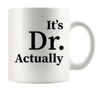 Panvola It's Dr Actually Doctor Graduación Doctorado Estudiante Doctorado Grado Médico Taza de café de cerámica 11 oz