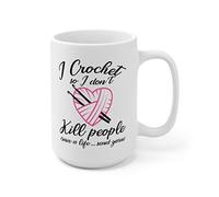 Panvola Taza de café de cerámica con texto en inglés "I Crochet So I Don't Kill People Save A Life Send Yarn para regalo de ganchillo, 15 onzas