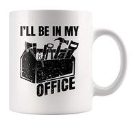 Panvola Taza de cerámica con texto en inglés «I'll Be In My Office», regalo divertido para carpintero, 325 ml, color blanco
