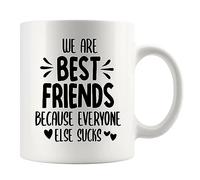 Panvola Taza de cerámica con texto en inglés «We Are Best Friends Because Everyone Else», regalo de amistad para mujeres, hombres, amigos, 325 ml, color blanco