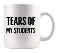 Panvola 'Tears of My Students ' Taza para profesor, divertido regalo de graduación para profesor instructor de física, química, cálculo taza de café de cerámica (11 oz, blanco)