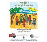 Panyard Trinidad's Musical Journey for Jumbie Jam - Teacher's Guide, Volume 1