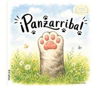 ¡Panzarriba!: Un cuento ilustrado para niños de 2 a 5 años que invita a descubrir la magia de mirar el cielo. (Alma ilustrada)
